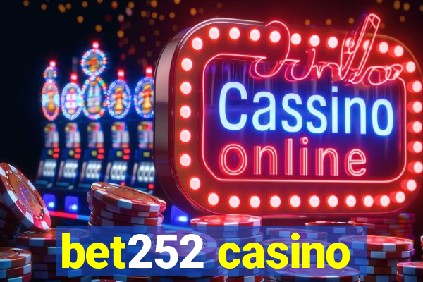 bet252 casino